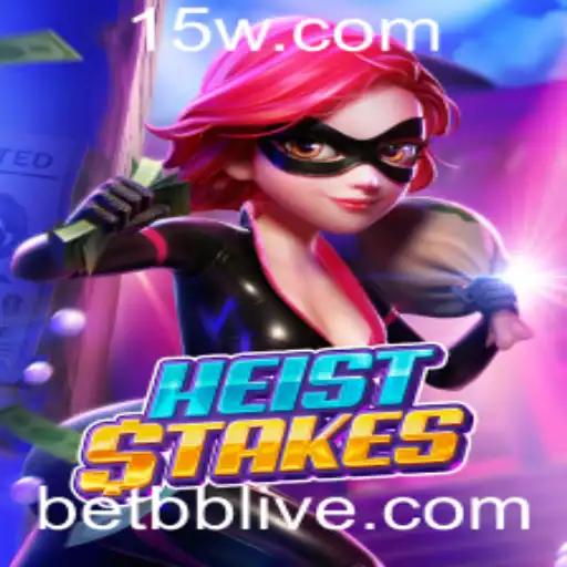 Descubra o Universo de HeistStakes: O Jogo Revolucionário de Apostas